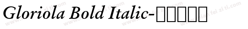 Gloriola Bold Italic字体转换